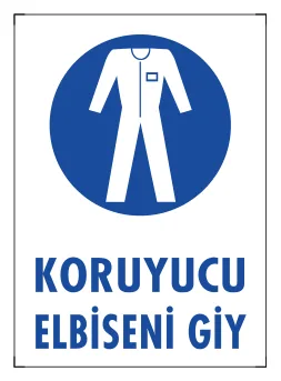 Koruyucu Elbiseni Giy Levhası