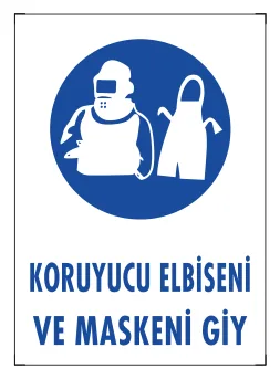 Koruyucu Elbiseni ve Maskeni Giy Levhası