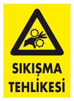 Sıkışma Tehlikesi Levhası