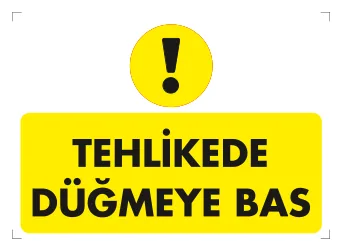 Tehlikede Düğmeye Bas Levhası