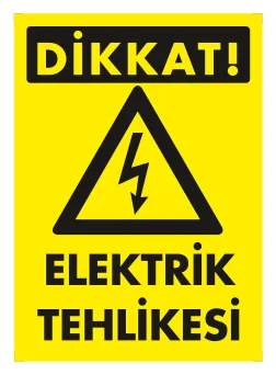 Dikkat Elektrik Tehlikesi Levhası