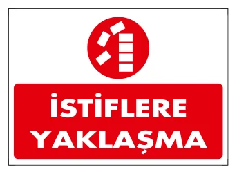 İstiflere Yaklaşma Levhası