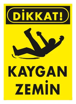 Dikkat Kaygan Zemin Levhası