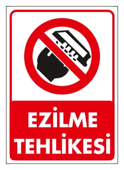 Ezilme Tehlikesi Levhası