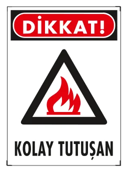 Dikkat Kolay Tutuşan Levhası