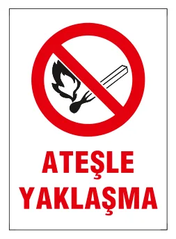 Ateşle Yaklaşma Levhası