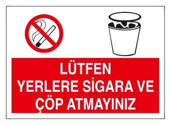 Lütfen Yerlere Sigara ve Çöp Atmayınız Levhası