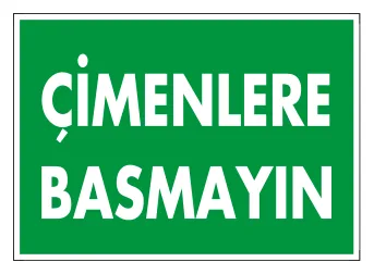 Çimenlere Basmayın Levhası