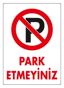Park Etmeyiniz Levhası