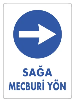 Sağa Mecburi Yön Levhası