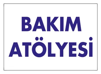 Bakım Atölyesi Levhası (No 1811)