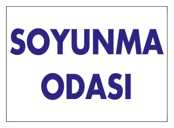 Soyunma Odası Levhası