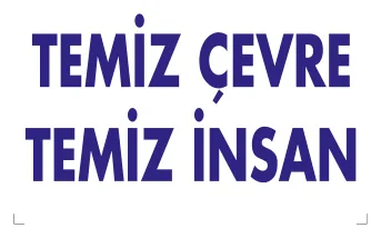 Temiz Çevre Temiz İnsan Levhası