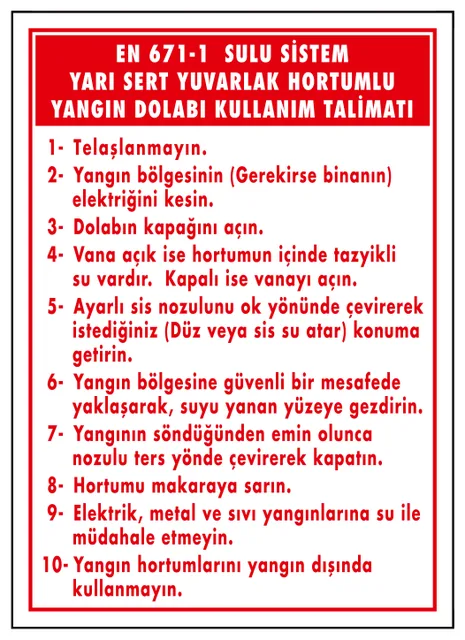 EN 671-1 Sulu Sistem Yarı Sert Yuvarlak Hortumlu Yangın Dolabı Kullanım Talimatı
